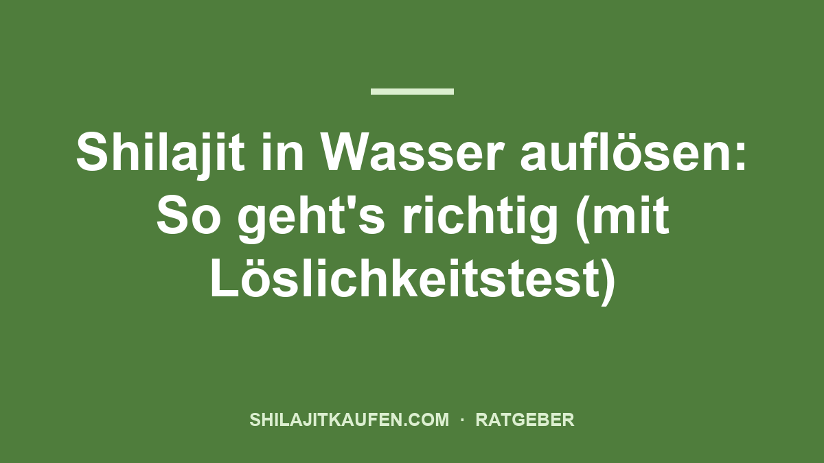 Shilajit in Wasser auflösen: So geht's richtig (mit Löslichkeitstest) – Ratgeber shilajitkaufen.com